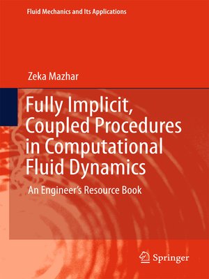 cover image of Fully Implicit, Coupled Procedures in Computational Fluid Dynamics